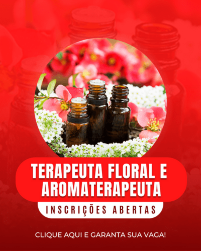 Terapeuta Floral e Aromaterapia