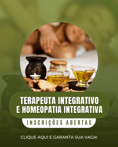 Terapeuta Integrativo e Homeopatia Integrativa – formação e atuação